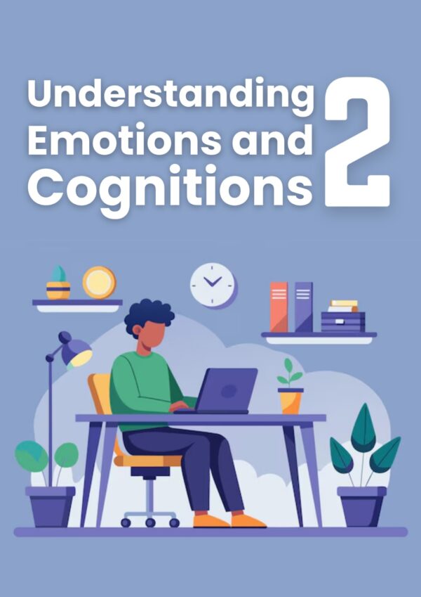 Understanding Emotions and Cognitions 2
